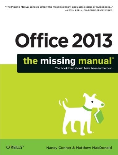 Office 2013: The Missing Manual (Missing Manuals)