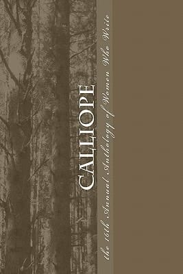 Calliope 16th Annual Anthology of Women Who Write