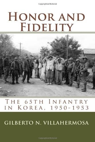 Honor and Fidelity: The 65th Infantry in Korea, 1950-1953