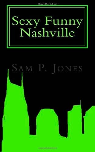 Sexy Funny Nashville