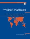 Capital Controls Country Experiences with Their Use and Liberalization