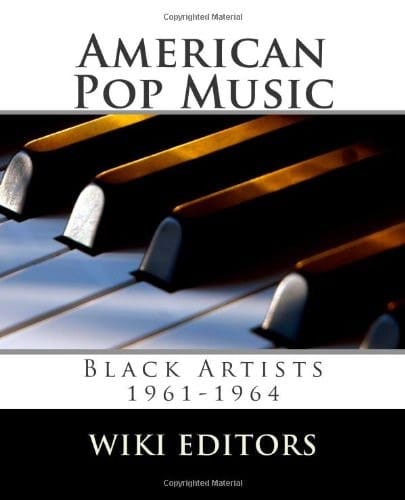 American Pop Music: Black Artists 1961-1964