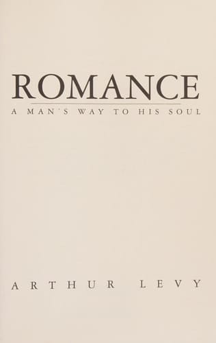 Romance A Man's Way to His Soul