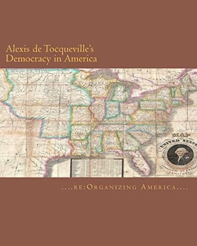 Alexis de Tocqueville's Democracy in America