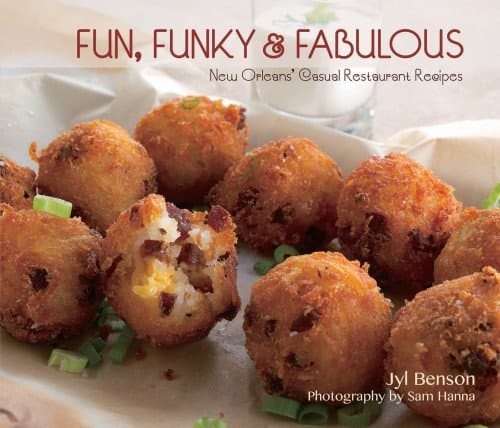 Fun, Funky and Fabulous New Orleans' Casual Restaurant Recipes