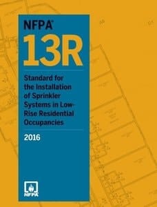 NFPA 13R: Standard for the Installation of Sprinkler Systems in Low-Rise Residential Occupancies, 2016 Edition