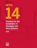NFPA 14, Standard for the Installation of Standpipe and Hose Systems 2019 Edition