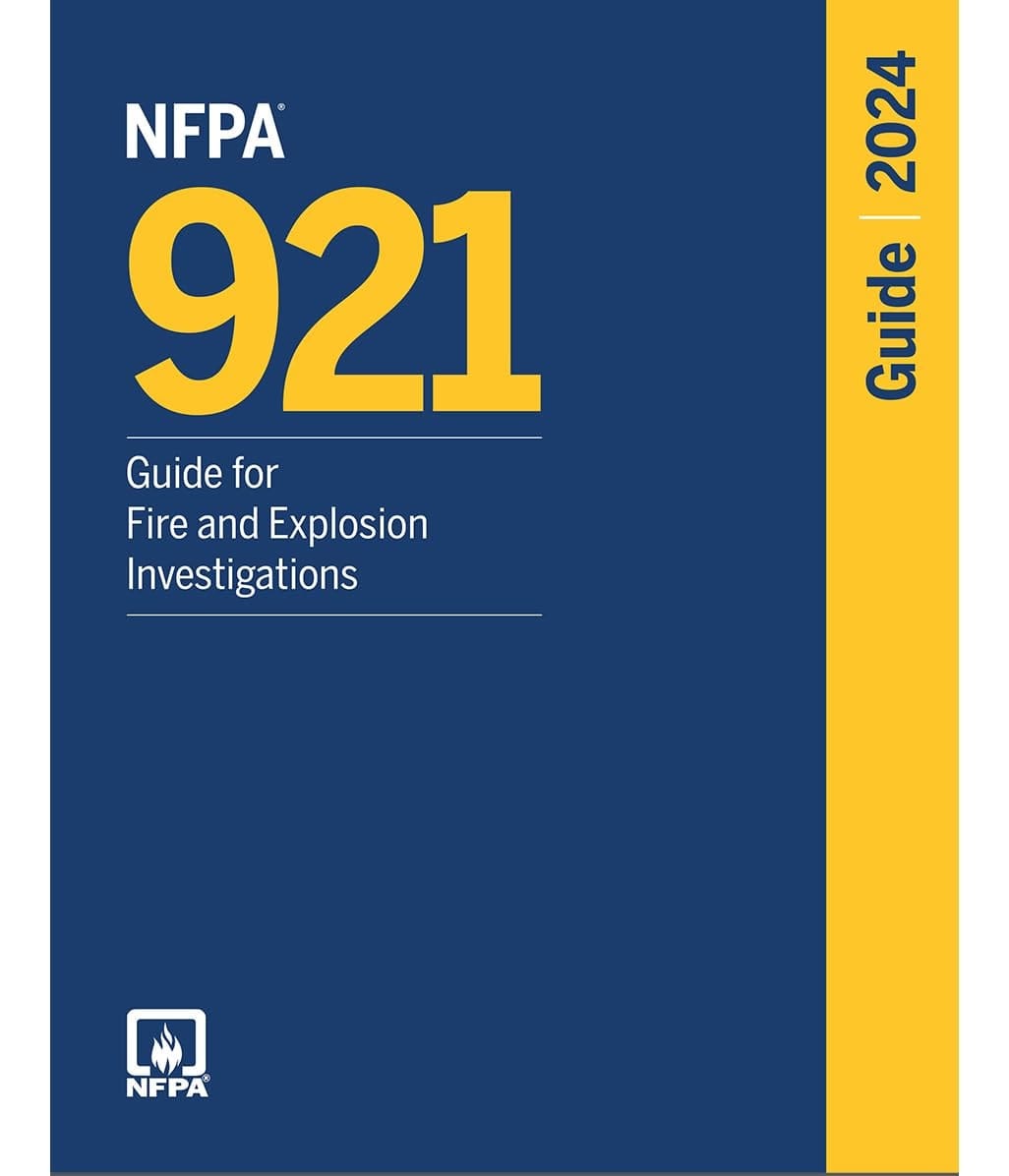 NFPA 921, Guide for Fire and Explosion Investigations (2024)