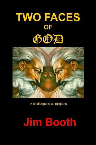 Two Faces of God A Challenge to All Religions