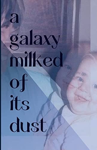 A Galaxy Milked of Its Dust