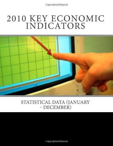 2010 Key Economic Indicators: Statistical Data (January – December)