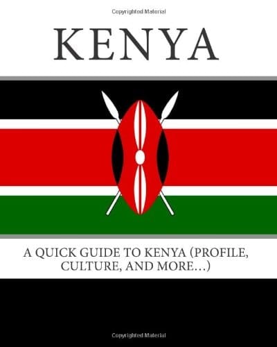 Kenya A Quick Guide to Kenya (Profile, Culture, and More... )