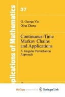 Continuous-Time Markov Chains and Applications A Singular Perturbation Approach