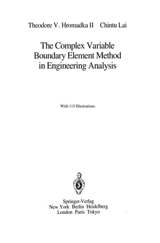 The Complex Variable Boundary Element Method in Engineering Analysis