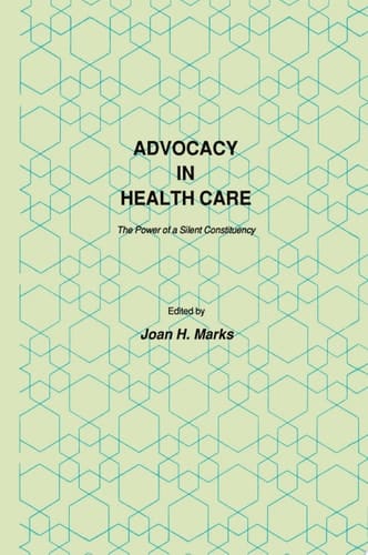 Advocacy in Health Care The Power of a Silent Constituency