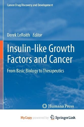 Insulin-like Growth Factors and Cancer