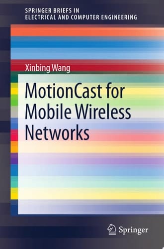 MotionCast for Mobile Wireless Networks