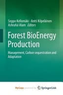Forest Bioenergy Production Management, Carbon Sequestration and Adaptation