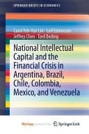 National Intellectual Capital and the Financial Crisis in Argentina, Brazil, Chile, Colombia, Mexico, and Venezuela