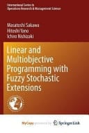Linear and Multiobjective Programming with Fuzzy Stochastic Extensions