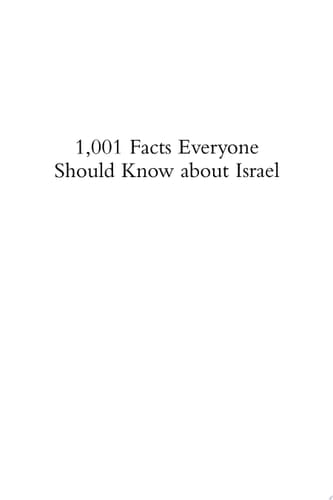 1001 Facts Everyone Should Know about Israel