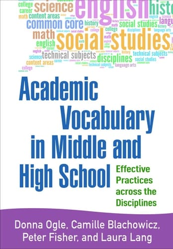 Academic Vocabulary in Middle and High School Effective Practices Across the Disciplines