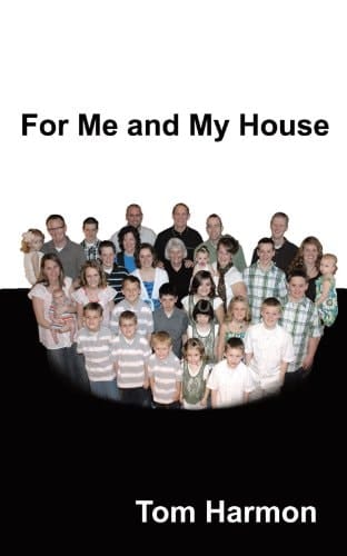 For Me and My House