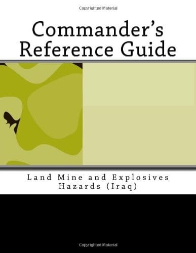Commander's Reference Guide Land Mine and Explosives Hazards (Iraq)