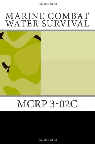 Marine Combat Water Survival: Mcrp 3-02C