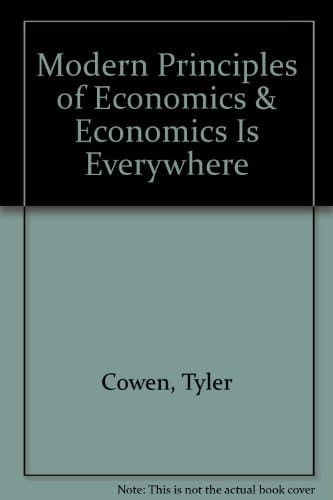 Modern Principles of Economics + Economics Is Everywhere