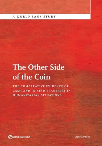 The Other Side of the Coin The Comparative Evidence of Cash and In-Kind Transfers in Humanitarian Situations?