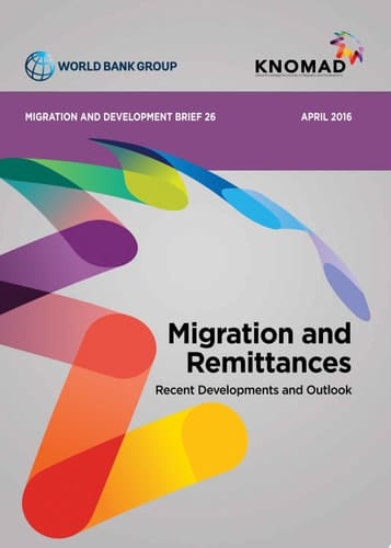 Migration and Development Brief April 2016 Migration and Remittances - Recent Developments and Outlook
