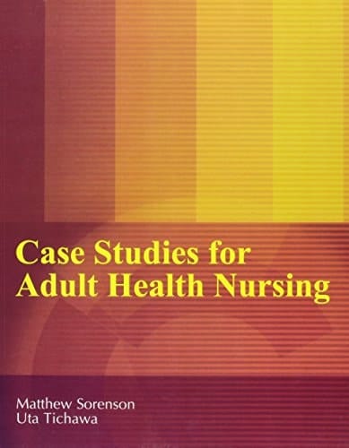 Case Studies for Adult Health Nursing