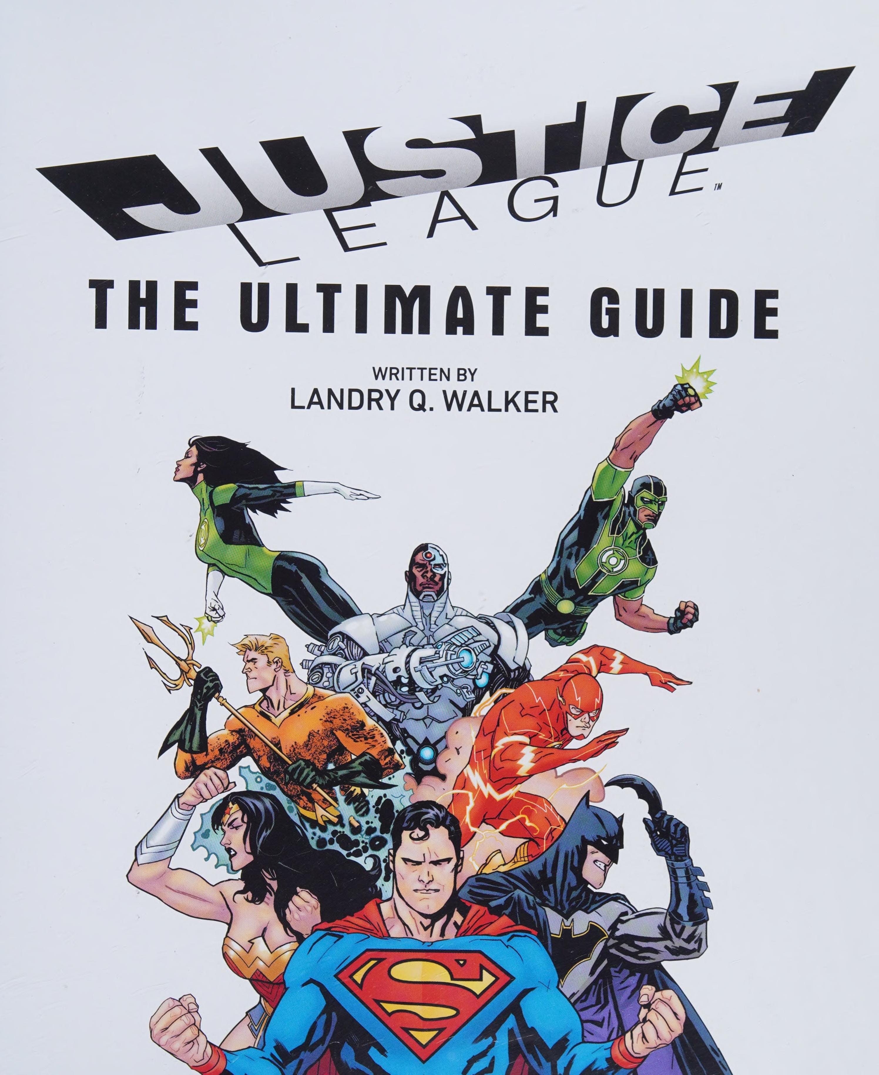 DC Comics Justice League The Ultimate Guide