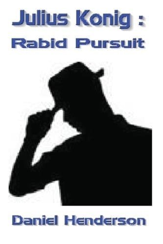 Julius Konig,rabid Pursuit
