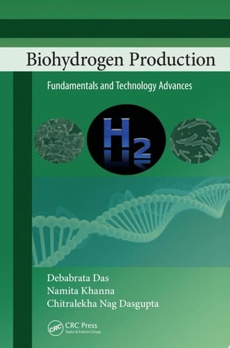 Biohydrogen Production Fundamentals and Technology Advances