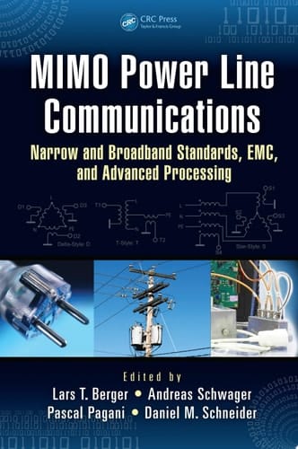 MIMO Power Line Communications Narrow and Broadband Standards, EMC, and Advanced Processing