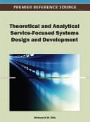 Theoretical and Analytical Service-focused Systems Design and Development