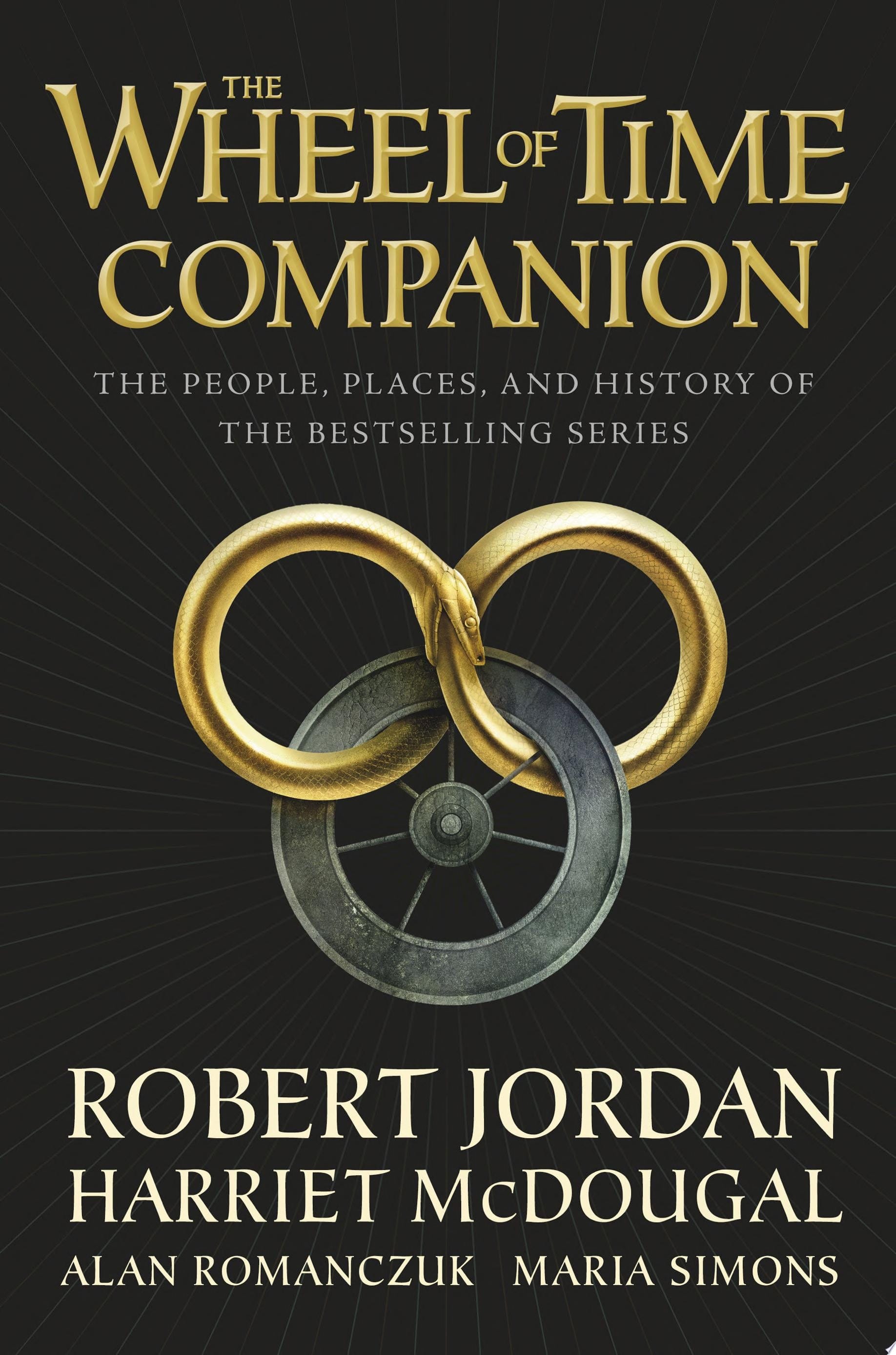 The Wheel of Time Companion The People, Places, and History of the Bestselling Series
