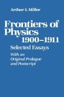 Frontiers of Physics: 1900–1911 Selected Essays