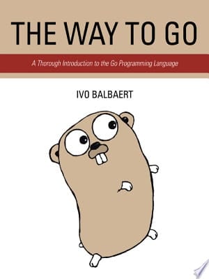 The Way to Go A Thorough Introduction to the Go Programming Language