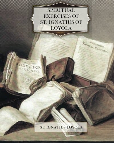 Spiritual Exercises of St. Ignatius of Loyola