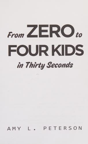 From Zero to Four Kids in Thirty Seconds