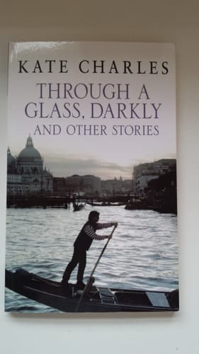 Through a Glass, Darkly and Other Stories