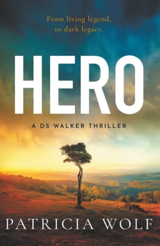 Hero: The new gripping thriller from the author of OUTBACK for 2026 (DS Walker Thrillers)
