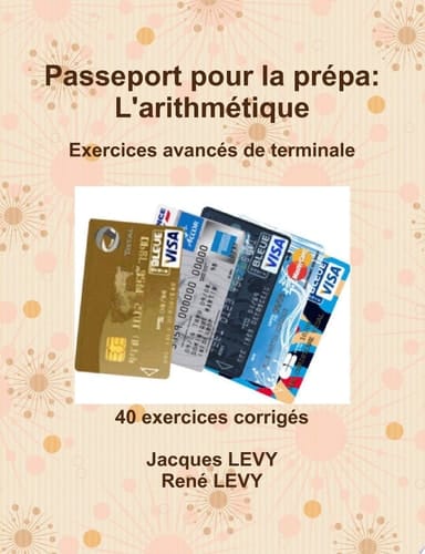 Passeport pour la prépa: L'arithmétique