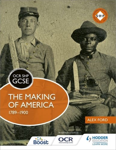 OCR GCSE History Schools History Project: the Making of America 1789 - 1900