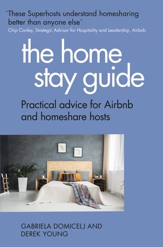 The Home Stay Guide Practical advice for Airbnb and homeshare hosts