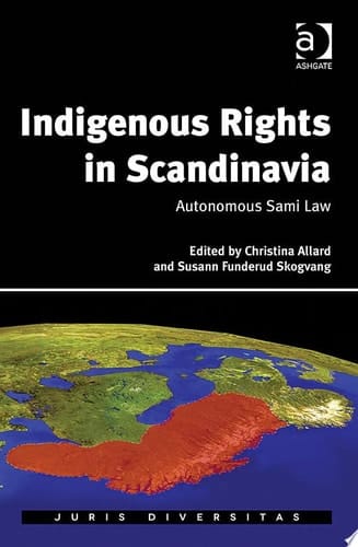 Indigenous Rights in Scandinavia Autonomous Sami Law