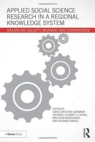 Applied Social Science Research in a Regional Knowledge System Balancing Validity, Meaning and Convenience